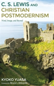 C.S. Lewis And Christian Postmodernism