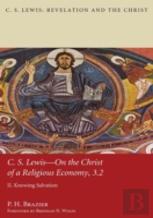 C.S. Lewis-On The Christ Of A Religious Economy, 3.2