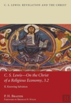 Bertrand.pt - C.S. Lewis: On The Christ Of A Religious