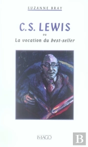 C.S. Lewis Ou La Vocation Du Best-Seller
