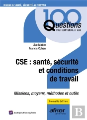 Cse : Santé, Sécurité Et Conditions De Travail