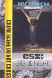 Csi Jesus De Nazaret El Crimen Mas Injusto