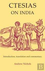 Ctesias: On India. Translation And Commentary