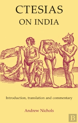 Bertrand.pt - Ctesias: On India. Translation And Commentary