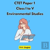 Ctet Paper 1 Class I To V Environmental Studies