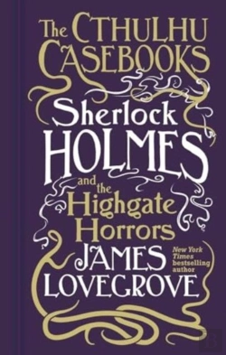 Bertrand.pt - Cthulhu Casebooks - Sherlock Holmes And The Highgate Horrors