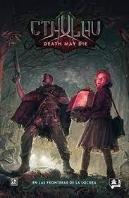 Cthulhu Death May Die En Las Fronteras De La Locura