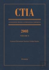 Ctia: Consolidated Treaties & International Agreements 2008 Vol 4
