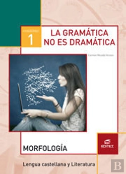 Bertrand.pt - Cuaderno 1. La Gramática No Es Dramática. Morfología
