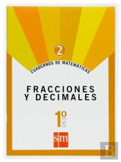 Cuaderno 2 De Matemáticas. 1 Eso. Fracciones Y Decimales