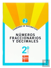 Cuaderno 2 De Matemáticas. 2 Eso. Números Fraccionarios Y Decimales