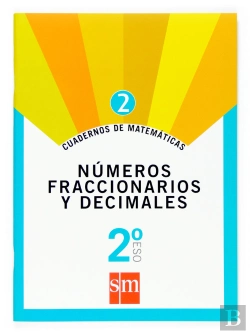 Bertrand.pt - Cuaderno 2 De Matemáticas. 2 Eso. Números Fraccionarios Y Decimales