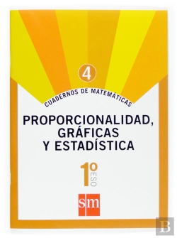 Bertrand.pt - Cuaderno 4 De Matemáticas. 1 Eso. Proporcionalidad, Gráficas Y Estadística