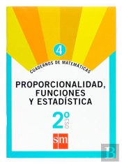 Cuaderno 4 De Matemáticas. 2 Eso. Proporcionalidad, Funciones Y Estadística