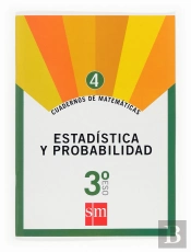 Cuaderno 4 De Matemáticas. 3 Eso. Estadística Y Probabilidad
