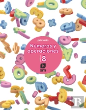 Cuaderno 8 De Números Y Operaciones. Primaria