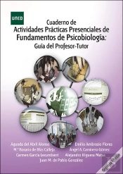 Cuaderno De Actividades Prácticas Presenciales De Fundamentos De Psicobiología: Guía Del Profesor-Tu