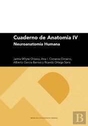 Cuaderno De Anatomia Iv. Neuroanatomia Humana