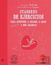 Cuaderno De Ejercicios. Aprender Amarse, Amar Y A Ser Amado