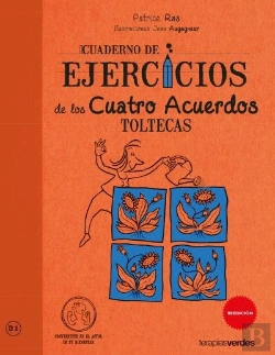 Bertrand.pt - Cuaderno De Ejercicios De Los Cuatro Acuerdos Toltecas