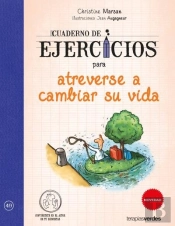 Cuaderno De Ejercicios Para Atreverse A Cambiar Su Vida