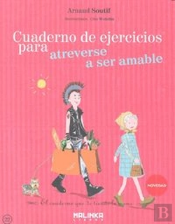 Bertrand.pt - Cuaderno De Ejercicios Para Atreverse A Ser Amable 