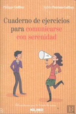 Bertrand.pt - Cuaderno De Ejercicios Para Comunicarse Con Serenidad 