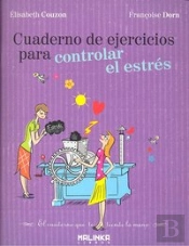 Cuaderno De Ejercicios Para Controlar El Estrés