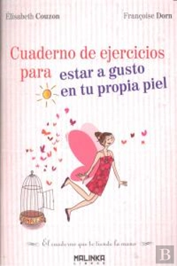 Bertrand.pt - Cuaderno De Ejercicios Para Estar A Gusto En Tu Propia Piel 
