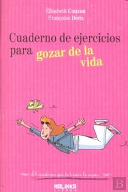Bertrand.pt - Cuaderno De Ejercicios Para Gozar De La Vida 