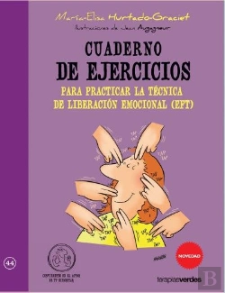 Bertrand.pt - Cuaderno De Ejercicios Para Practicar La Técnica De Liberación Artificial (Eft)