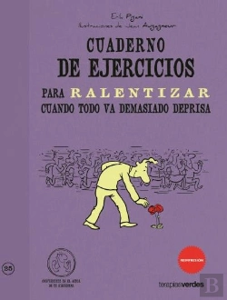 Bertrand.pt - Cuaderno De Ejercicios Para Ralentizar Cuando Todo Va Demasiado Deprisa