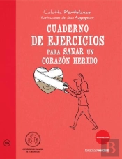 Cuaderno De Ejercicios Para Sanar Un Corazon Herido