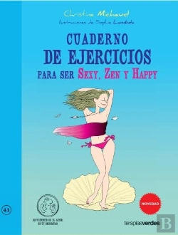 Bertrand.pt - Cuaderno De Ejercicios. Ser Sexy, Zen Y Happy 