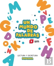 Cuaderno De Lectoescritura. Un Mundo De Palabras. Primaria