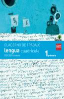 Cuaderno De Lengua, Cuadrícula. 1 Primaria, 3 Trimestre. Savia