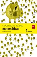 Cuaderno De Matemáticas. 1 Primaria, 1 Trimestre. Savia
