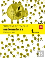 Cuaderno De Matemáticas. 1 Primaria, 2 Trimestre. Savia