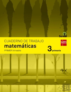 Bertrand.pt - Cuaderno De Matemáticas. 3 Primaria, 1 Trimestre. Savia