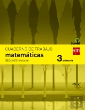 Cuaderno De Matemáticas. 3 Primaria, 2 Trimestre. Savia