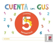 Cuaderno De Matematicas 5. Cuenta Con Gus