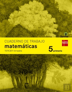 Bertrand.pt - Cuaderno De Matemáticas. 5 Primaria, 3 Trimestre. Savia