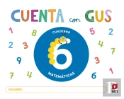 Cuaderno De Matematicas 6. Cuenta Con Gus