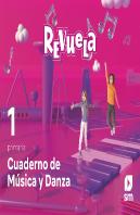 Cuaderno De Musica Y Danza. 1 Primaria. Revuela