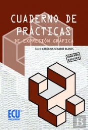 Cuaderno De Prácticas De Expresión Gráfica