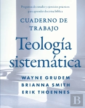 Cuaderno De Trabajo De La Teologia Sistematica