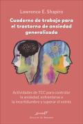Cuaderno De Trabajo Para El Trastorno De Ansiedad Generalizada. A
