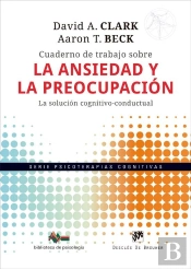 Cuaderno De Trabajo Sobre La Ansiedad Y La Preocupacion