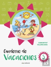 Cuaderno De Vacaciones 5 (Comunidad Valenciana)