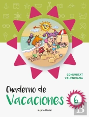 Cuaderno De Vacaciones 6 (Comunidad Valenciana)